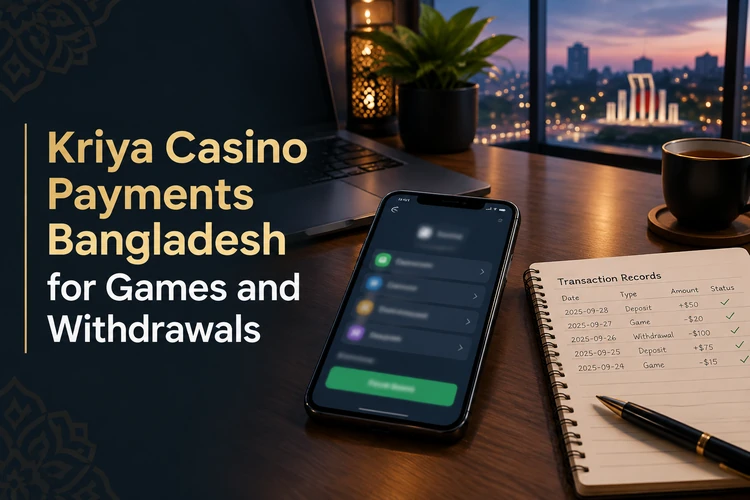Kriya Payments Bangladesh Deposits Withdrawals and Local Wallets